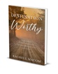 Destination: WORTHY!