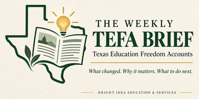 Logo for The Weekly TEFA Brief on Texas Education Freedom Accounts.