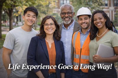 Diverse group of smiling professionals with the text 'Life Experience Goes a Long Way!'