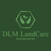 DLM Landcare LLC