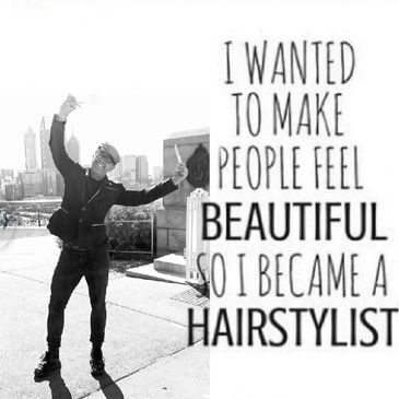 A person posing with a quote about becoming a hairstylist to make people feel beautiful.