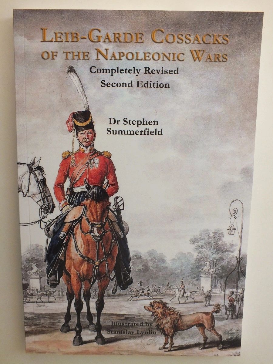 Leib-Garde Cossacks of the Napoleonic Wars - S. Summerfield *Revised
