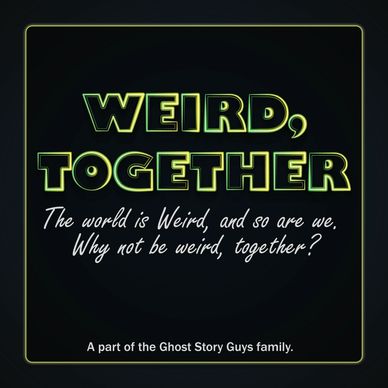 Cover art for the podcast, "Weird, Together"