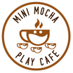 Mini Mocha Play Cafe