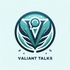 Valiant Talks