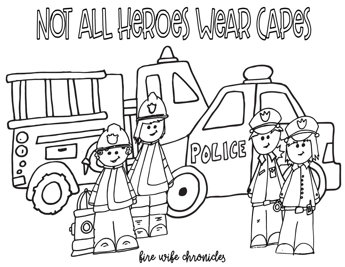 Free First Responder Coloring Sheet - Not All Heroes Wear Capes