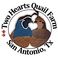 Two Hearts Quail Farm