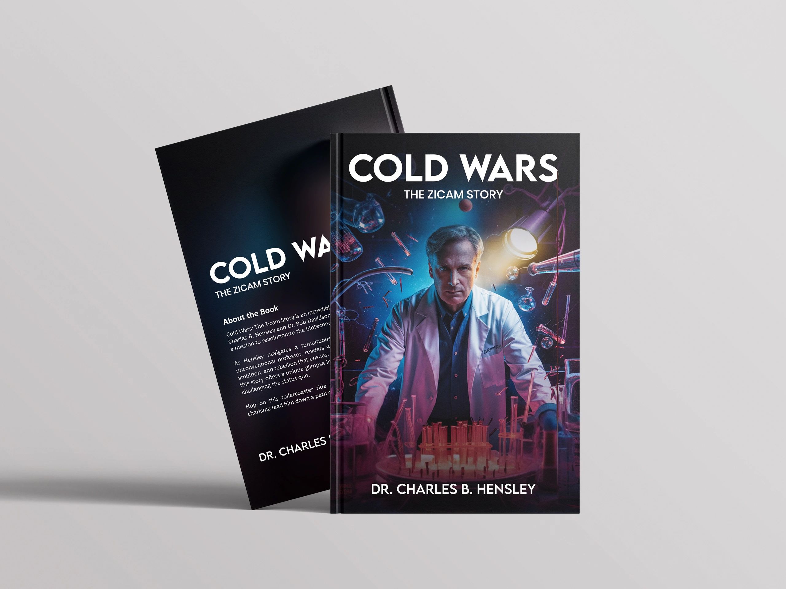 Book cover of "Cold Wars: The Zicam Story" by Dr. Charles B. Hensley.