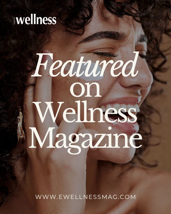 Wellness Magazine Feature