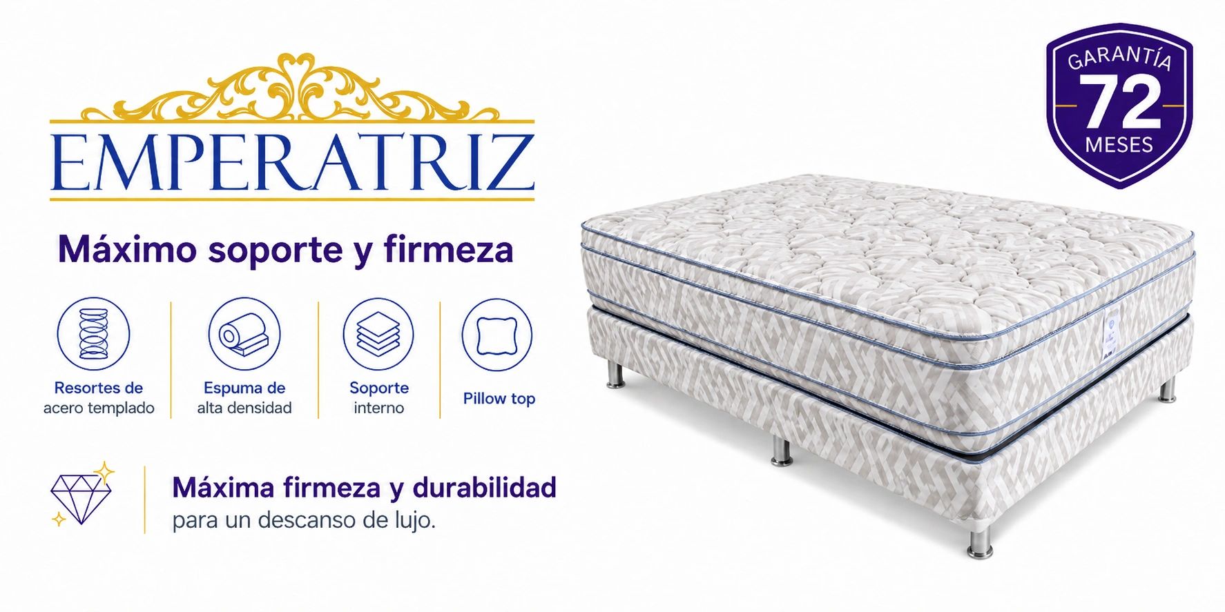 Colchón Emperatriz con máximo soporte, firmeza y garantía de 72 meses.