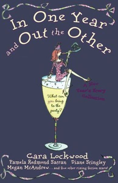 In One Year and Out the Other by Cara Lockwood