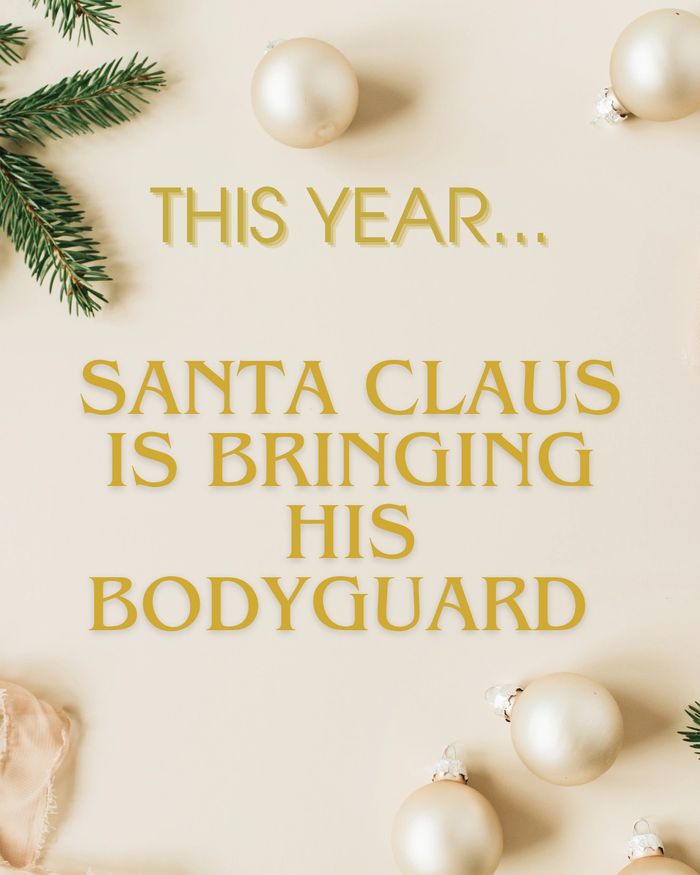 This year... Santa Claus is bringing his bodyguard on a gold background with Christmas baubles.