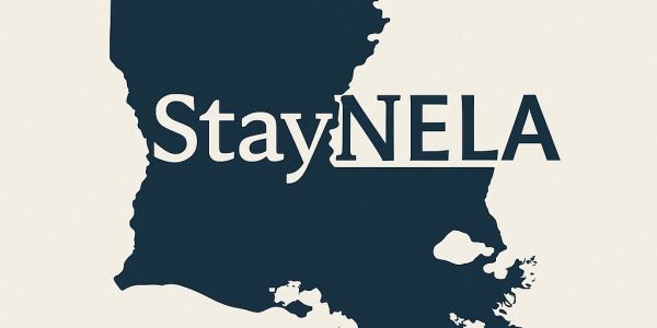 Map of Louisiana with 'Stay NELA' text emphasizing North East Louisiana.