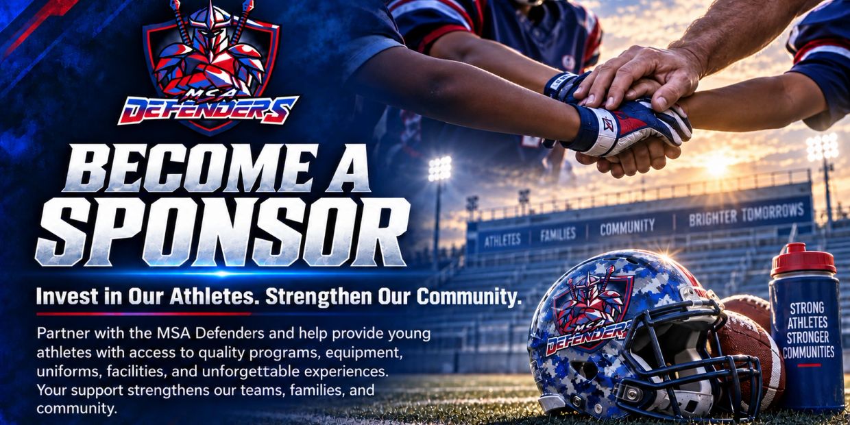 Become a sponsor for MSA Defenders to support young athletes.