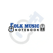 The Folk Music Notebook
