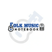 The Folk Music Notebook