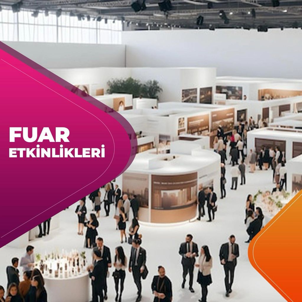 Fuarlara yönelik markanızın tanıtımı ve görünürlüğünü artıracak organizasyon hizmeti