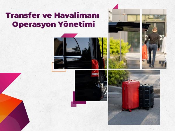 Transfer ve havalimanı operasyon yönetimi
