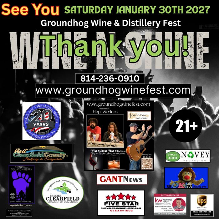 Groundhog Wine n Shine January 30th 2027, Clearfield Fair Grounds