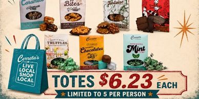 Assorted Cerreta's chocolates and candies with tote bags for $6.23 each, limited to 5 per person.