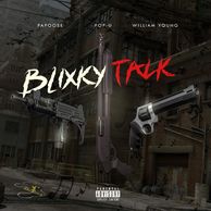 Blixky Talk-Papoose x William Young x Pop U