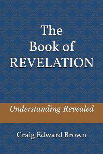 Book cover of 'The Book of Revelation' by Craig Edward Brown.