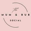 The Mum and bub social