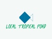Local Tropical Pond