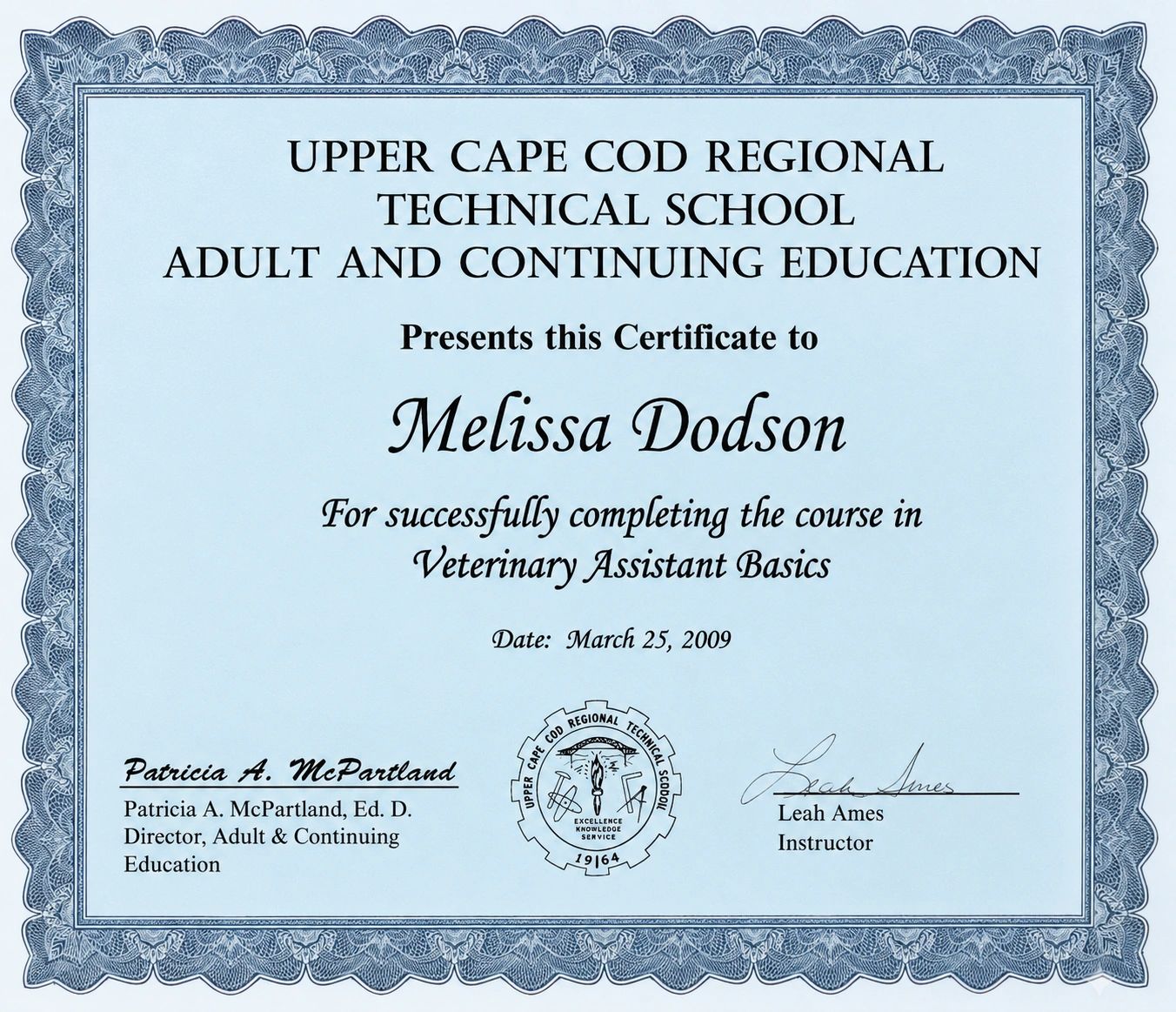 Certificate awarded to Melissa Dodson for completing Veterinary Assistant Basics.