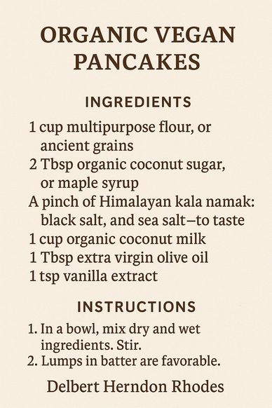 Organic Vegan Pancakes Recipe Card by Delbert Herndon Rhodes