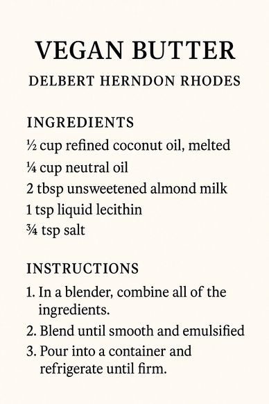 Vegan Butter Recipe Card by Delbert Herndon Rhodes
