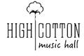 High Cotton Music Hall