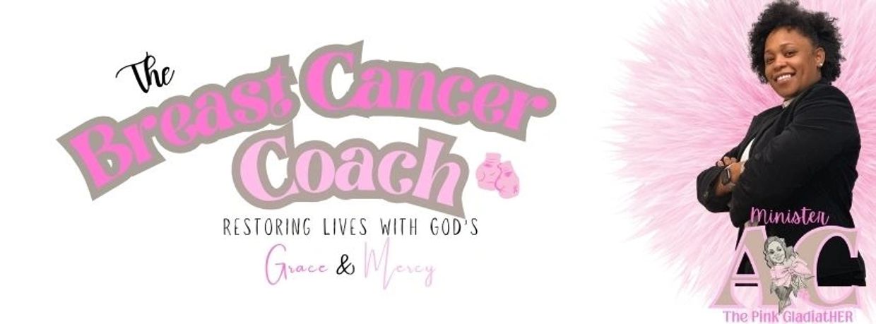 Minister AC, The Breast Cancer Coach. Provide holistic, spiritual & practical guidance