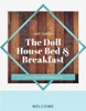The Doll House Bed & Breakfast