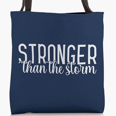 stronger than the storm, tote, Mother's day gift, Gift idea