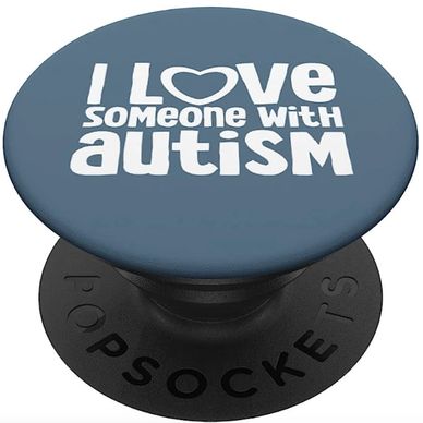 I love someone with autism, Popsocket, autism, asd