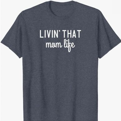 Livin that mom life shirt, gift idea for mom,  gift idea for mother's day, gift idea for mom, Mom 