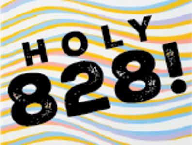 Bold text 'HOLY 828!' with colorful wavy lines background.