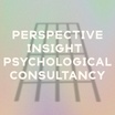 Perspective Insight Psychological Consultancy