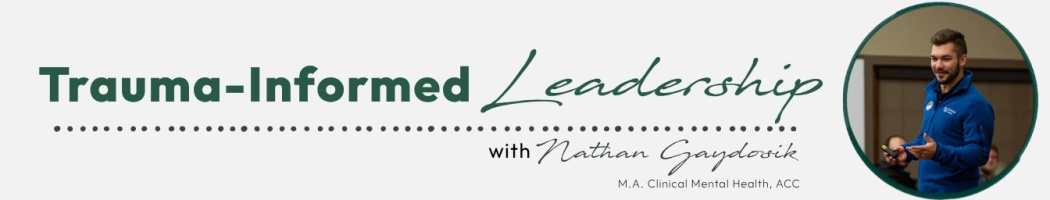 Trauma Informed Leadership