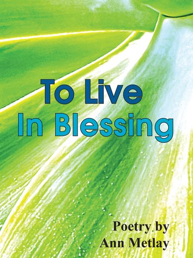 To Live in Blessing