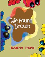 We Found Brown