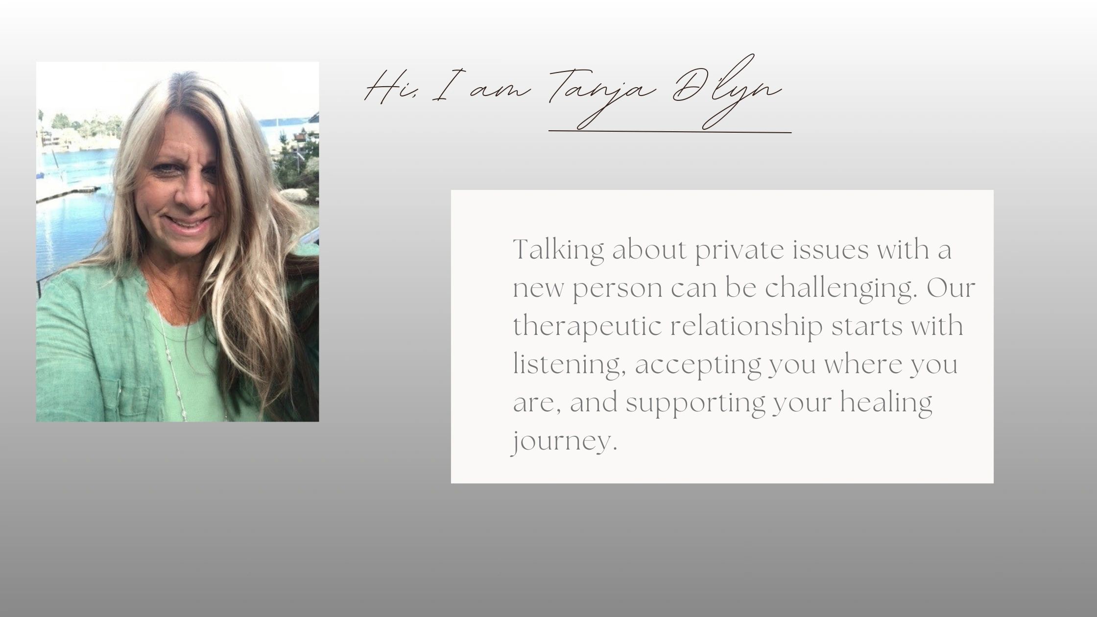 Tanja Dlyn introduces her supportive therapeutic approach for healing and acceptance.