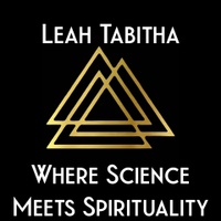 Leah Tabitha:
 Where science 
meets spiritualitY