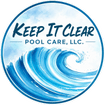 Keep It Clear Pool Care, LLC.