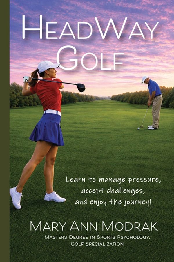 Golfers on a course at sunset with an inspirational book cover about managing pressure and challenges.