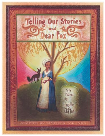 front cover of comic TELLING OUR STORIES adaptation of LUCILLE CLIFTON poems by dimitrea tokunbo