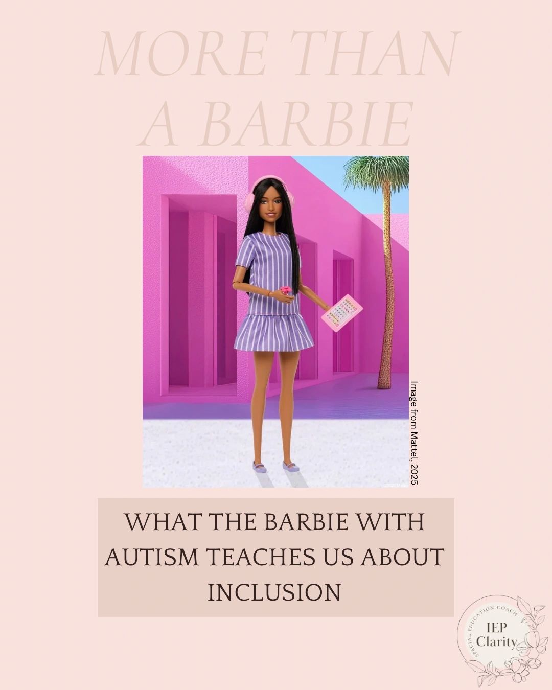 More Than a Doll: How the New Barbie Teaches Us About Inclusion