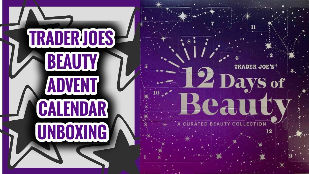 Trader Joes Beauty Advent Calendar Unboxing