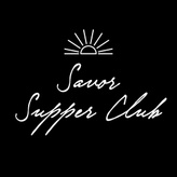 Savor supper club